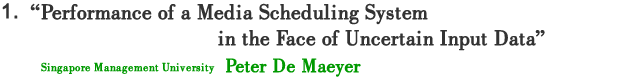 Performance of a Media Scheduling System in the Face of Uncertain Input Data. by Peter De Maeyer